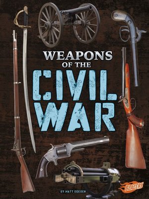 cover image of Weapons of the Civil War